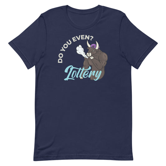 Options Guru Do You Even Lotter Shirt