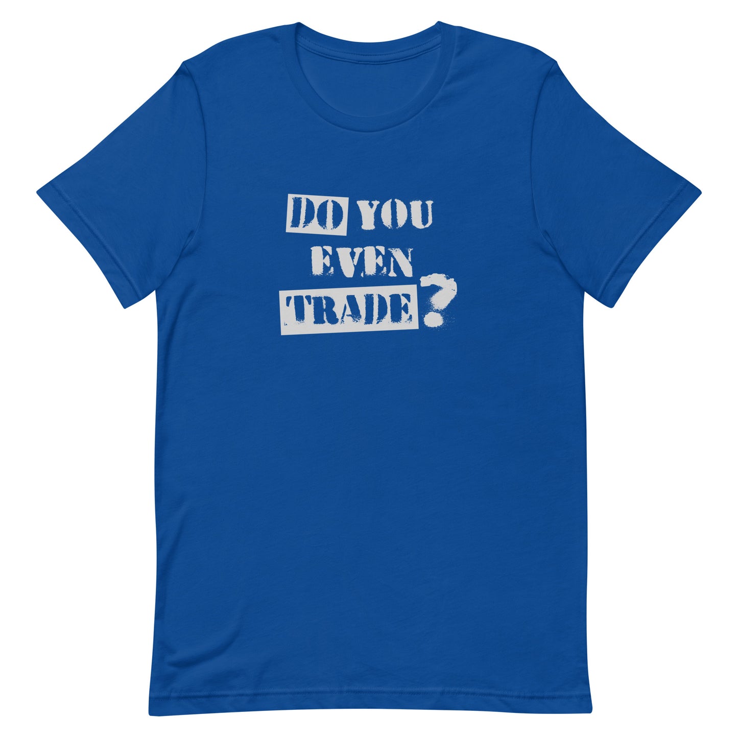 Options Guru Do You Even Trade Shirt