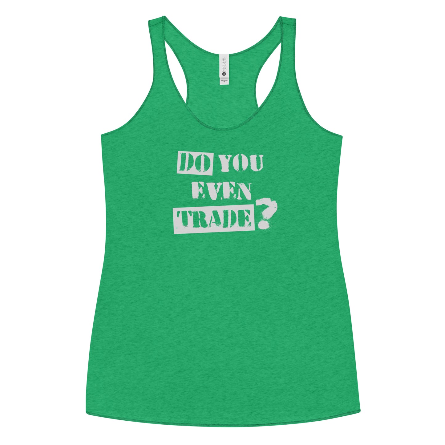 Options Guru Do You Even Trade Racerback Tank