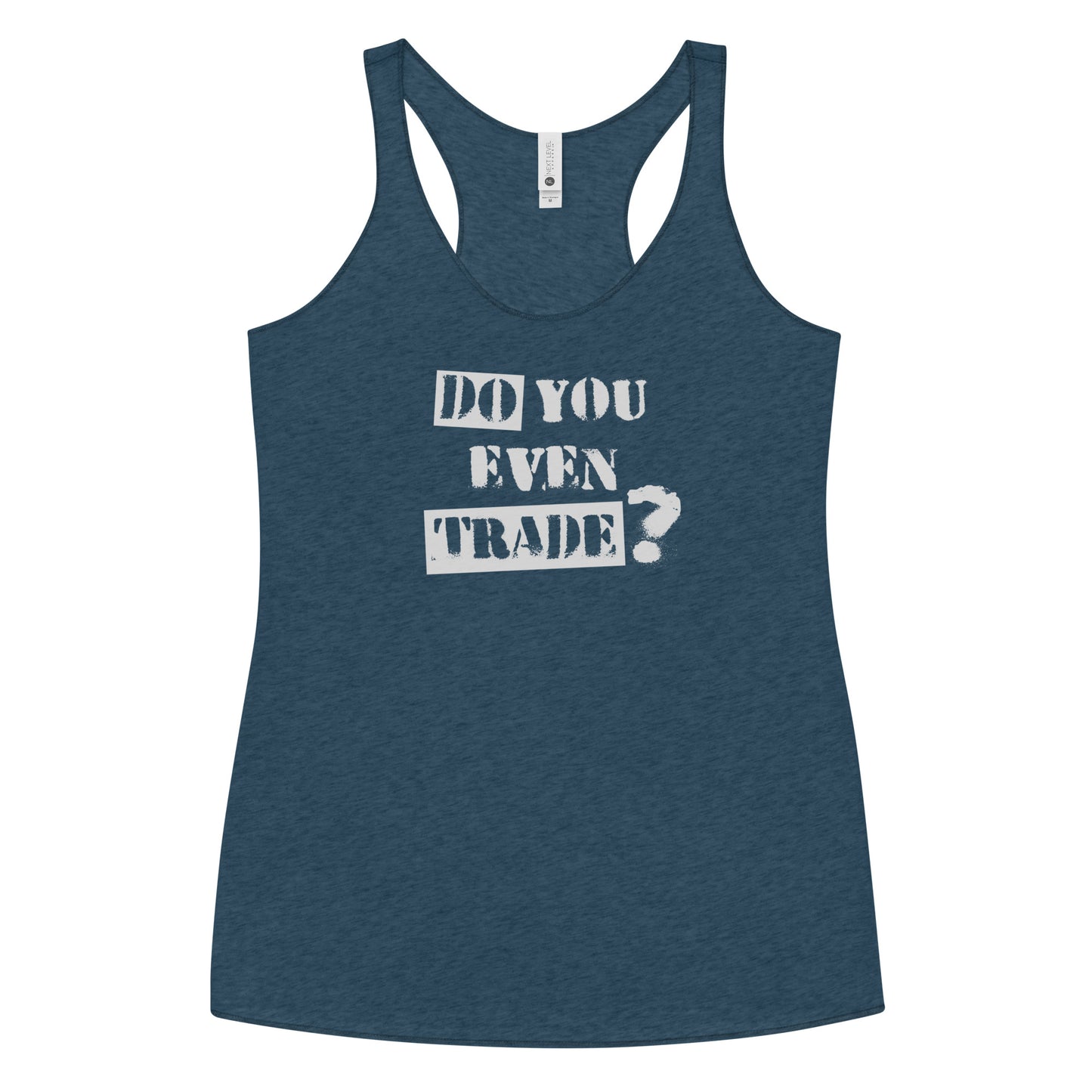 Options Guru Do You Even Trade Racerback Tank