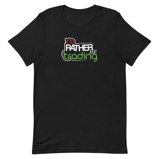 Options Guru I'd Rather Be Trading Shirt