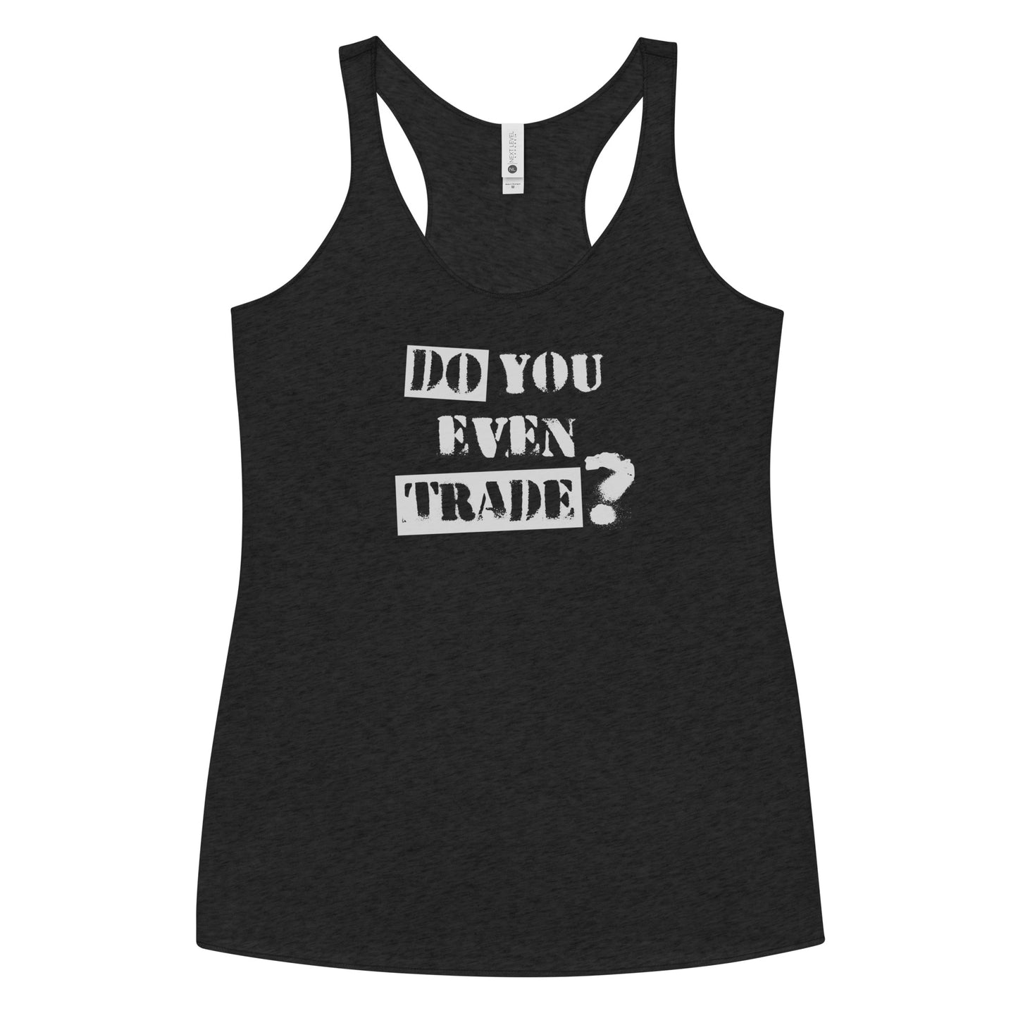 Options Guru Do You Even Trade Racerback Tank
