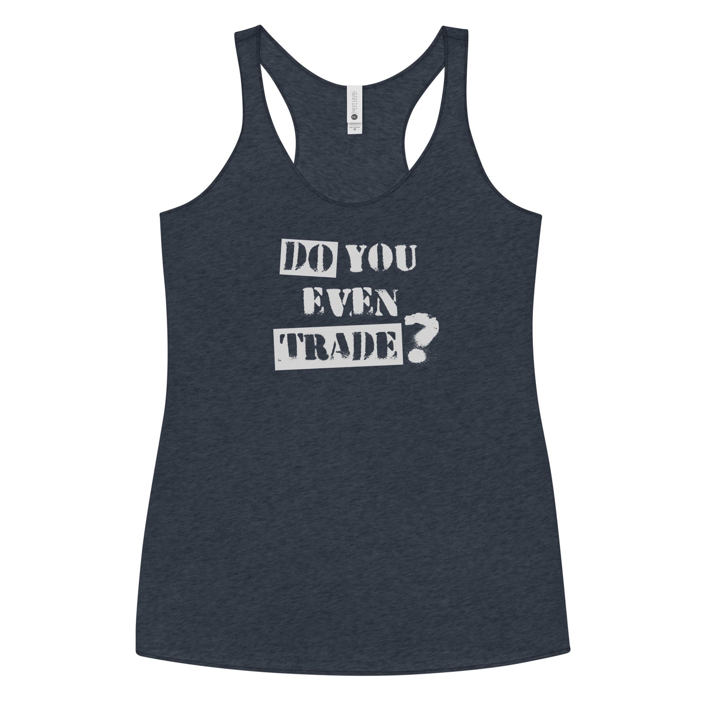 Options Guru Do You Even Trade Racerback Tank