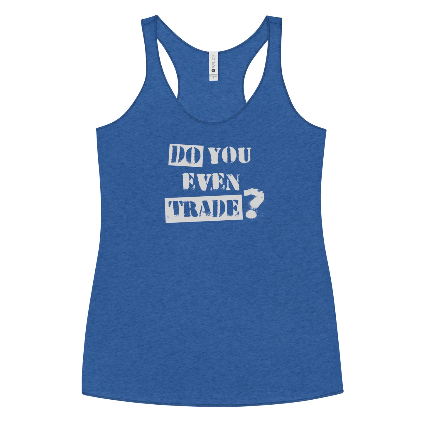 Options Guru Do You Even Trade Racerback Tank